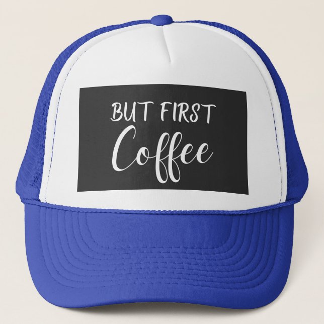 Boné Mas O Primeiro Design De Café, O Café Sobe Design  (Frente)