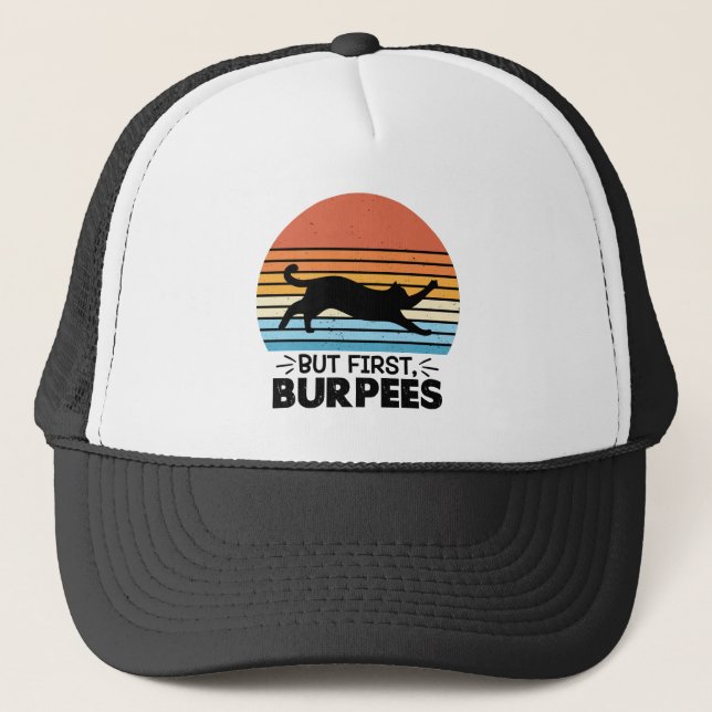 Boné Mas primeiro, Burpees, Trabalho de Proprietário de (Frente)