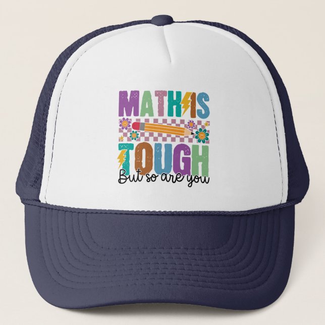 Boné Math is Tough But So Are You –Motivational Teacher (Frente)