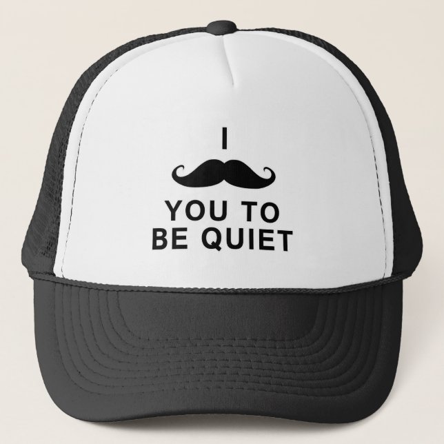 Boné Mim bigode você a ser quieto (Frente)