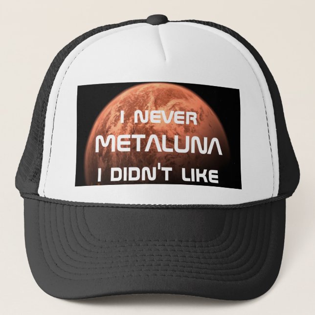 Boné Mim nunca Metaluna que eu não gostei! (Frente)
