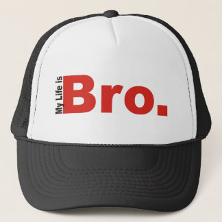 Boné Minha vida é Bro.