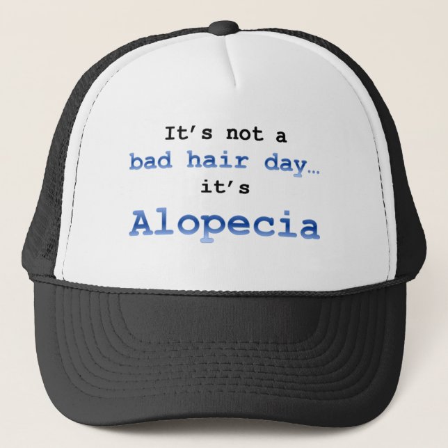 Boné Não é um dia ruim de cabelo... é Alopecia (Frente)