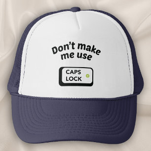 Boné Não Me Faça Usar CAPS LOCK