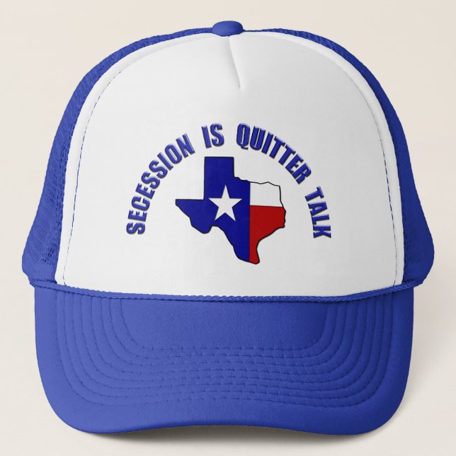 Boné Não nos vexes no Texas - A secessão é o "Quitter T (Frente)