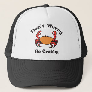 Boné Não se preocupe - seja Crabby