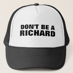 Boné Não seja um chapéu do camionista de Richard