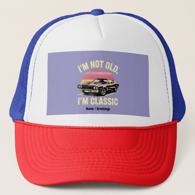 Boné Não Sou Velho Sou Clássico Camisa Divertida Gráfic (Frente)