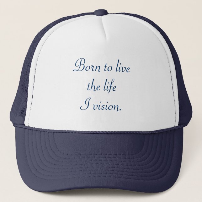 Boné Nascer de viver a minha visão, chapéus (Frente)