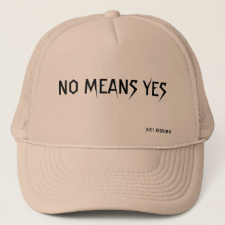 BONÉ NO MEANS YES