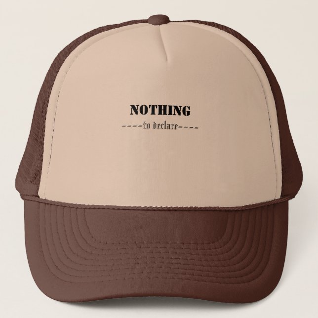 BONÉ NOTHING TO DECLARE (Frente)
