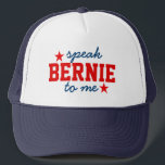 Boné O Design de texto Pro Bernie Fala Bernie Para Mim<br><div class="desc">Um candidato presidencial pro bernie Sanders em 2016,  design de texto-Speak Bernie,  para mim,  em vermelho e azul. As estrelas vermelhas acentuam.</div>