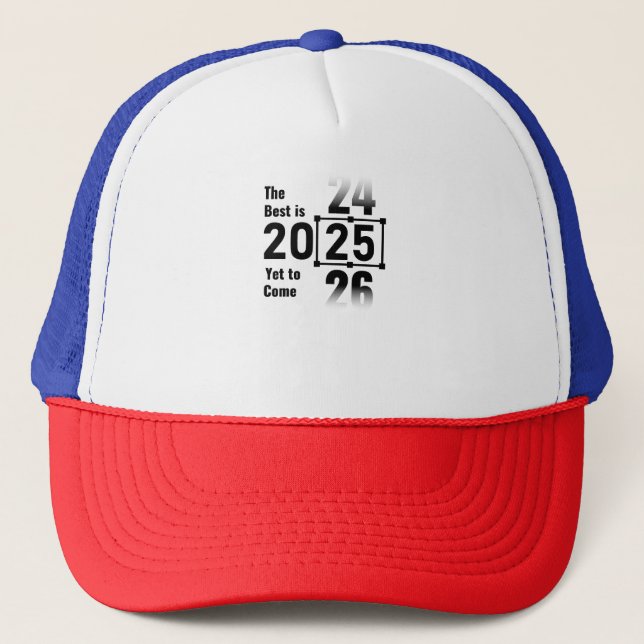 Boné O melhor ainda está para chegar em 2025 (Frente)