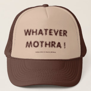 BONÉ O QUE MOTHRA!