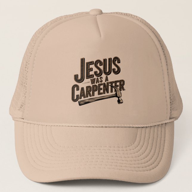 Boné O Trabalho de Cristo, Jesus Era Um Carpinteiro (Frente)