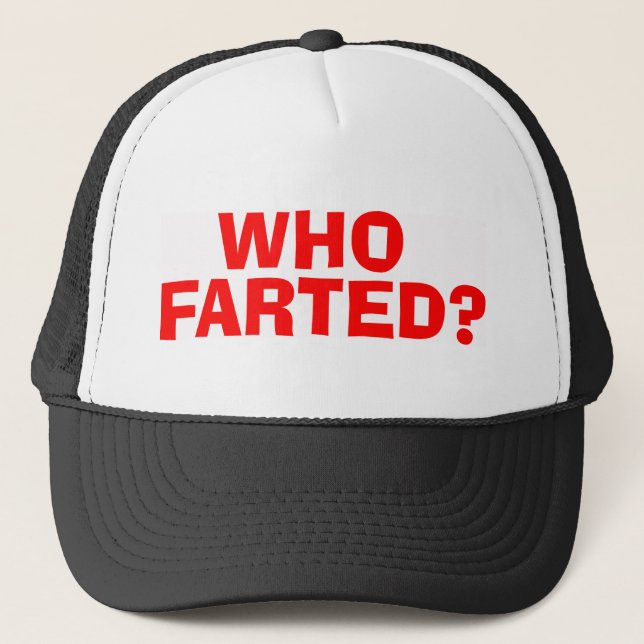 BONÉ O WHO FARTED (Frente)