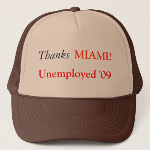 Boné Obrigados, desempregados '09, MIAMI!