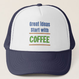 Boné Ótimas ideias começam com camiseta Coffee Sweatshi