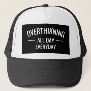 Boné Overthinking all day Everyday 