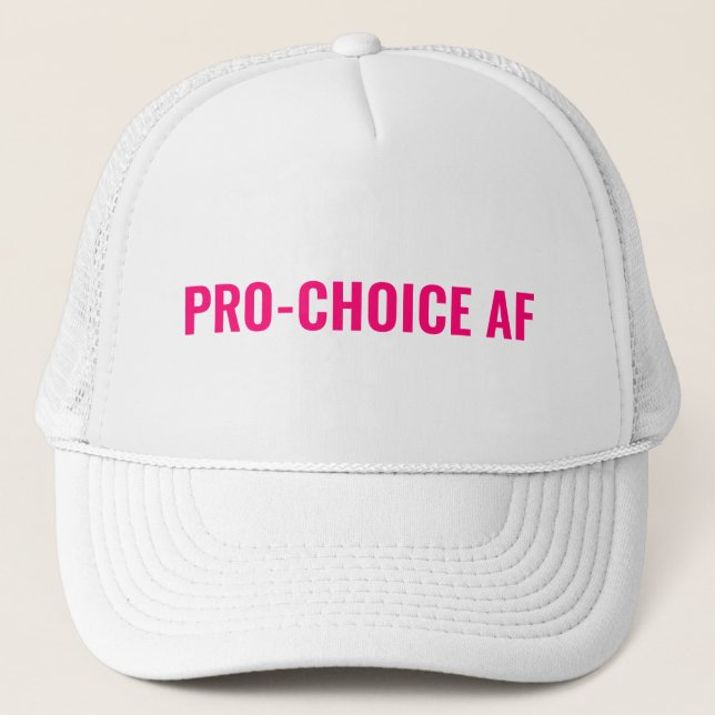 Boné Pro Choice AF hot pink white abortion rights  (Frente)