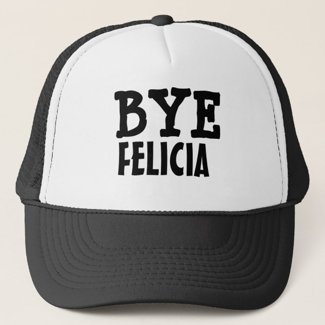 Boné Provérbio engraçado de Felicia do adeus (Frente)