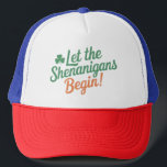 Boné Que Comece as Travessuras Funny Irish St Patricks<br><div class="desc">Que Comece as Travessuras Funny Irish St Patricks Day</div>