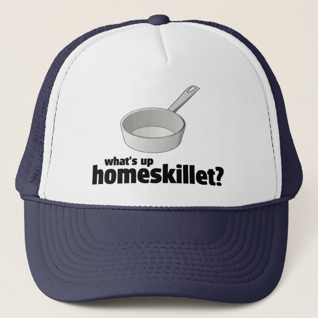 Boné Que é acima de Homeskillet? !     Chapéu do (Frente)