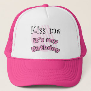 Boné Roze me beija, é meu aniversário