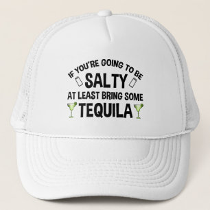 Boné Se você vai ser salgado pelo menos traga tequila