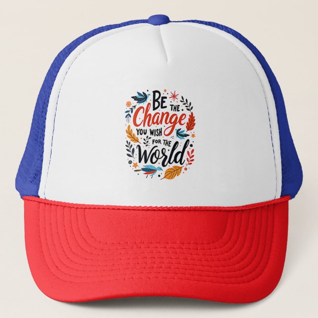 Boné Seja a Mudança que Você Deseja para o Mundo (Frente)
