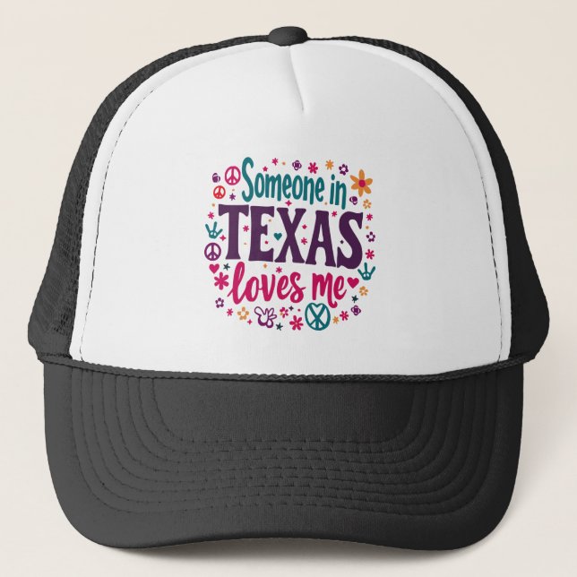 Boné Someone in Texas Love Me - Retro Texas Hippie Art (Frente)