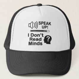 Boné Speak Up – I Don’t Read Minds Funny Communication 