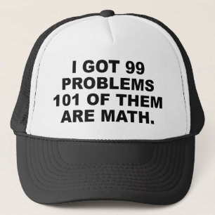 Boné Tenho 99 Problemas 101 Deles São Matemática