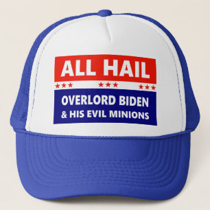 Boné Todos os Hail Overlord Biden e seus Miniíons Mau