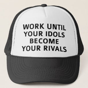 Boné Trabalhe Até Seus Identidades Se Tornarem Seus Riv