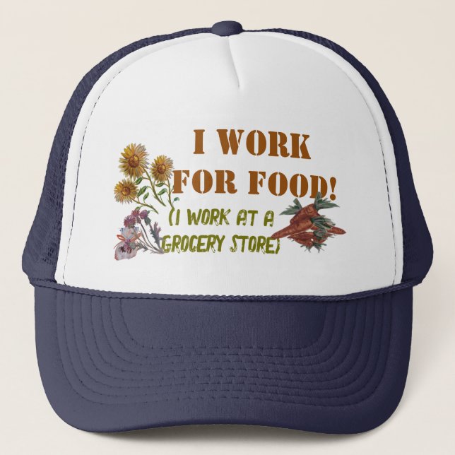 Boné TRABALHO PARA COMIDA (trabalho numa mercearia) T-S (Frente)