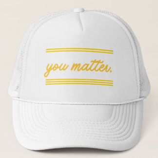 Boné Trucker hat: You Matter