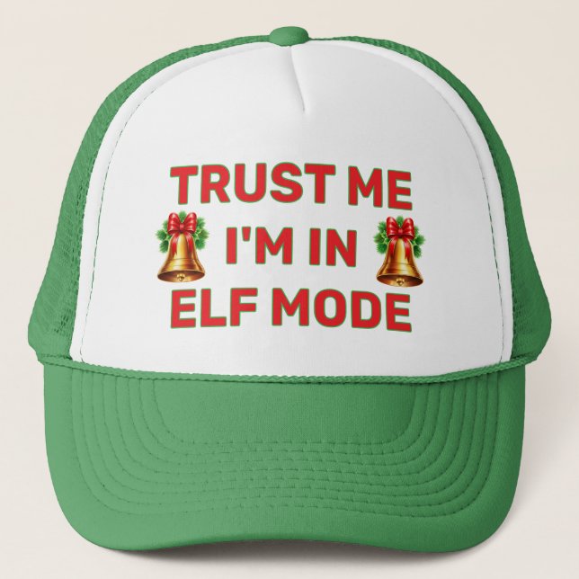 Boné Trust Me - I'm In Elf Mode™ Trucker Hat (Frente)