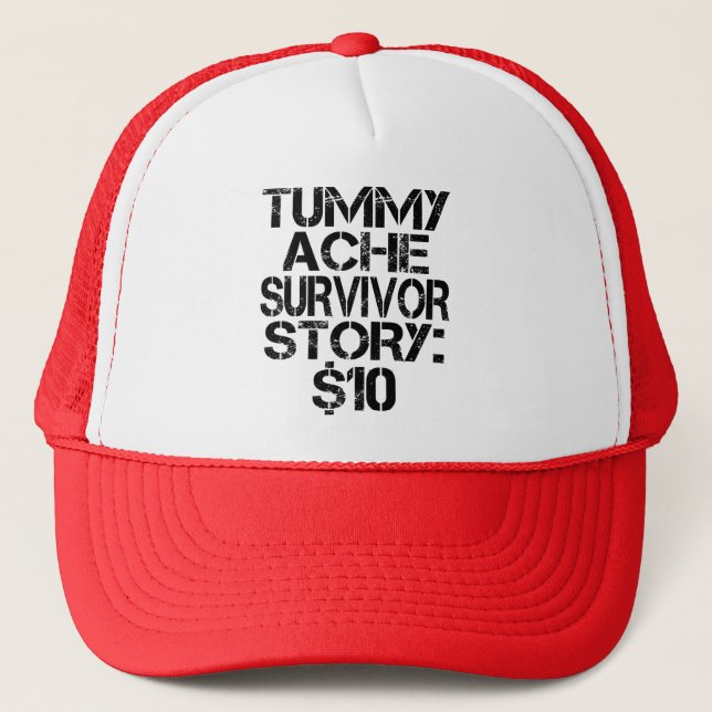 Boné Tummy Ache Survivor Story $10 Stomachache Engraçad (Frente)