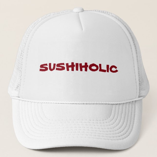 Boné Viciado ao sushi? Você é um Sushiholic. (Frente)