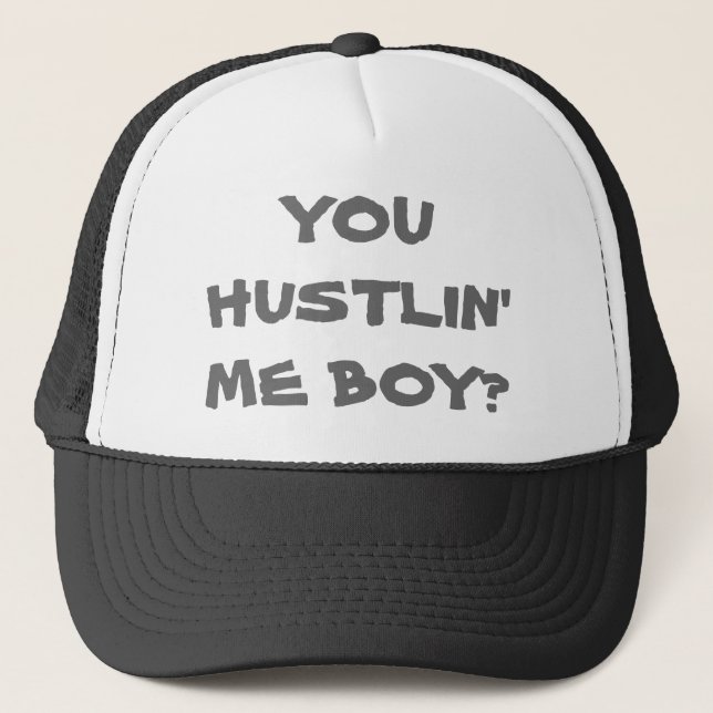 BONÉ VOCÊ HUSTLIN MIM MENINO? CHAPÉU (Frente)