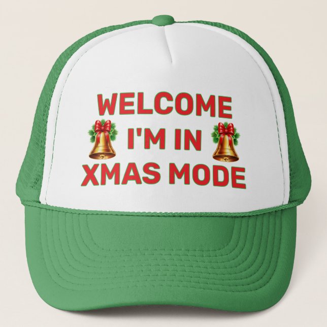 Boné Welcome - I'm In Christmas Mode™ Trucker Hat (Frente)