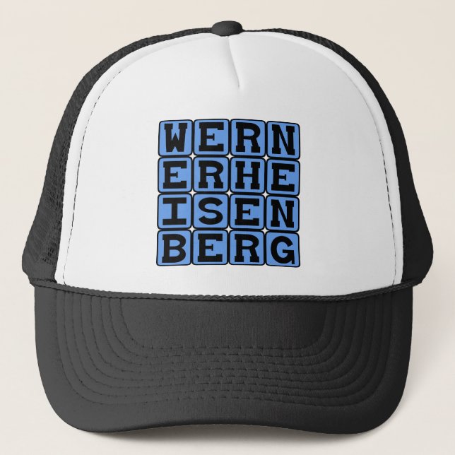 Boné Werner Heisenberg, Princípio da Incerteza (Frente)