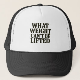 Boné What Weight Can't Be Lifted Hat