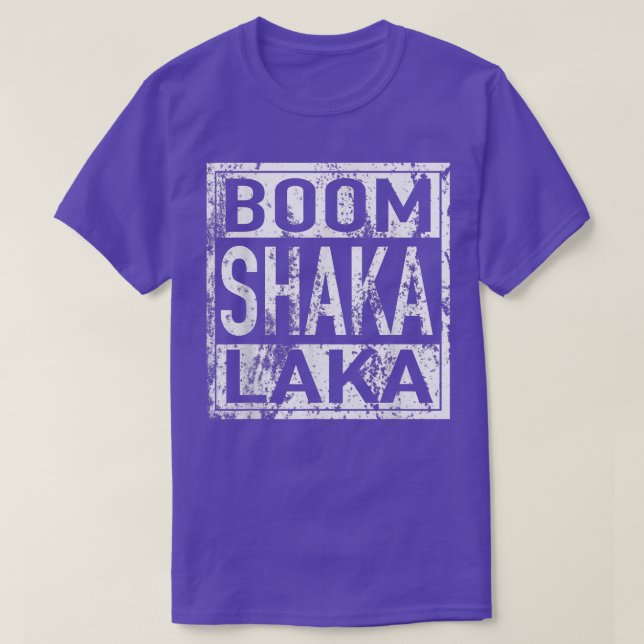 Boom Shaka Laka - Cópia de Camisa (Frente do Design)