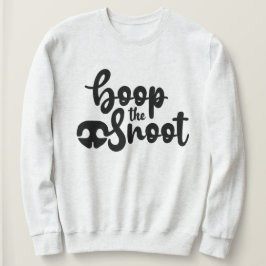 Boop The Snoot Funny Dog cita o suéter feminino