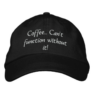 Bordado Café... Não pode funcionar sem ele! Boné