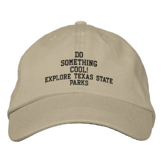 Bordado FAÇA ALGO LEGAL! Explore o boné do Texas State Par