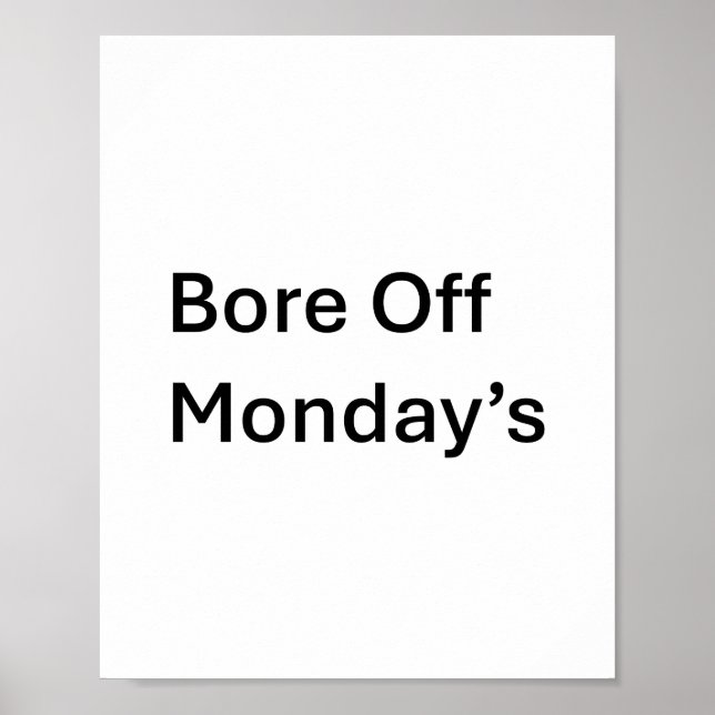 Bore da poster sarcástica de segunda-feira (Frente)