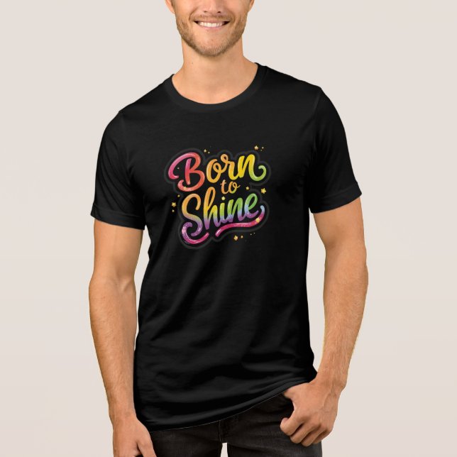 Born to Shine Pride | LGBTQ Rainbow Quote Art  (Frente)